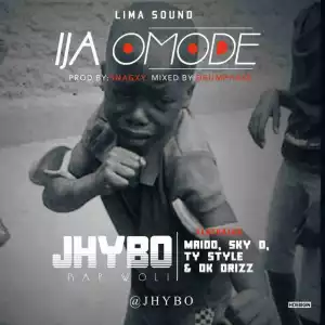 Jhybo - Ija Omode (Rap Battle) Ft. Street Kings